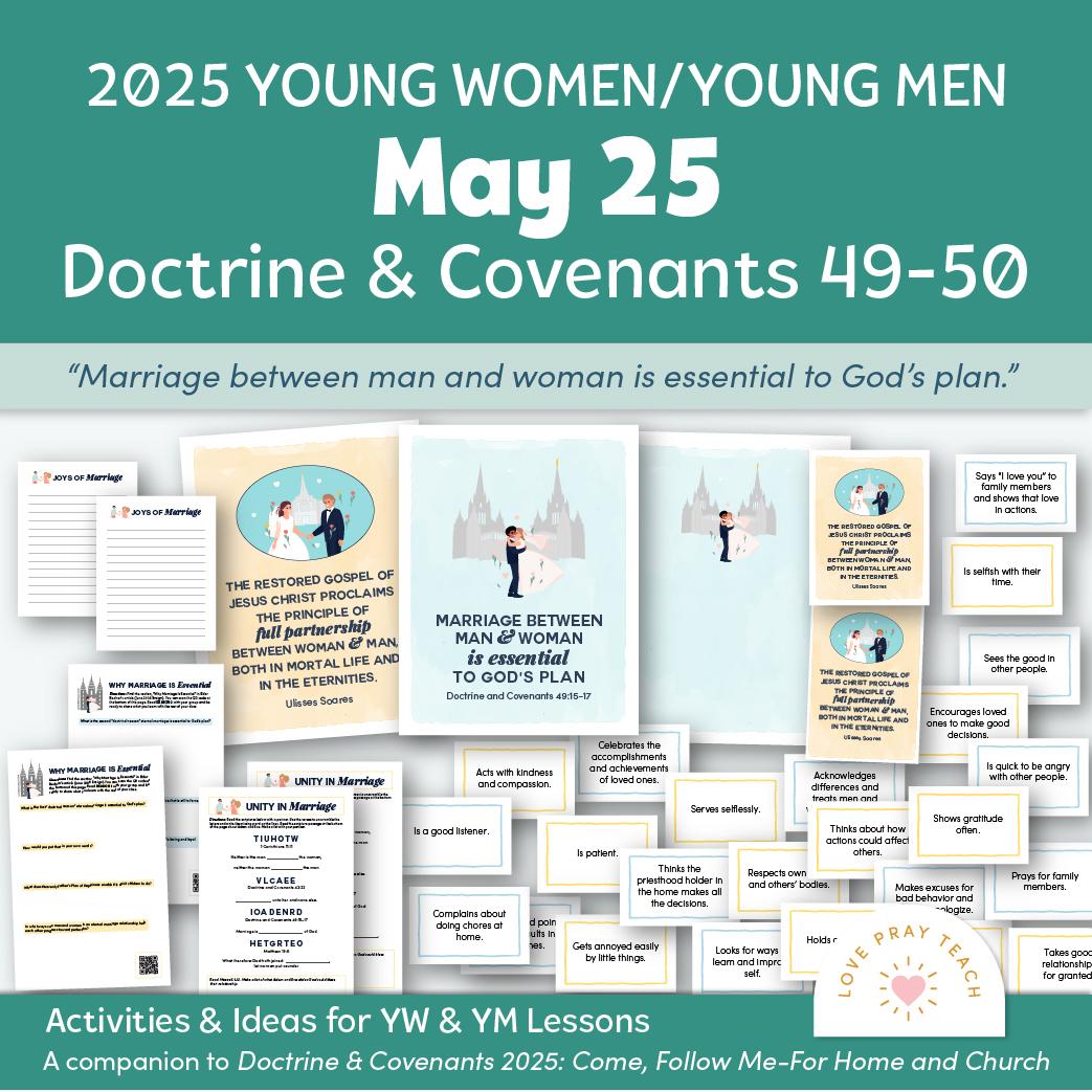 Young Women and Young Men 2025 Printable Lesson Pack for May 19–25: “That Which Is of God Is Light” Doctrine and Covenants 49–50, A Companion Guide to the Come, Follow Me Program