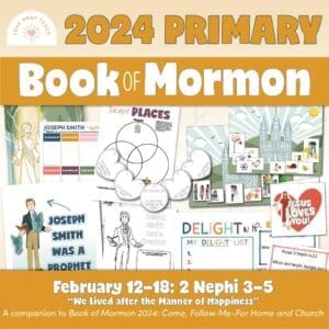 Activities and Learning Ideas for Primary Children: February 12–18: “We Lived after the Manner of Happiness” | 2 Nephi 3–5