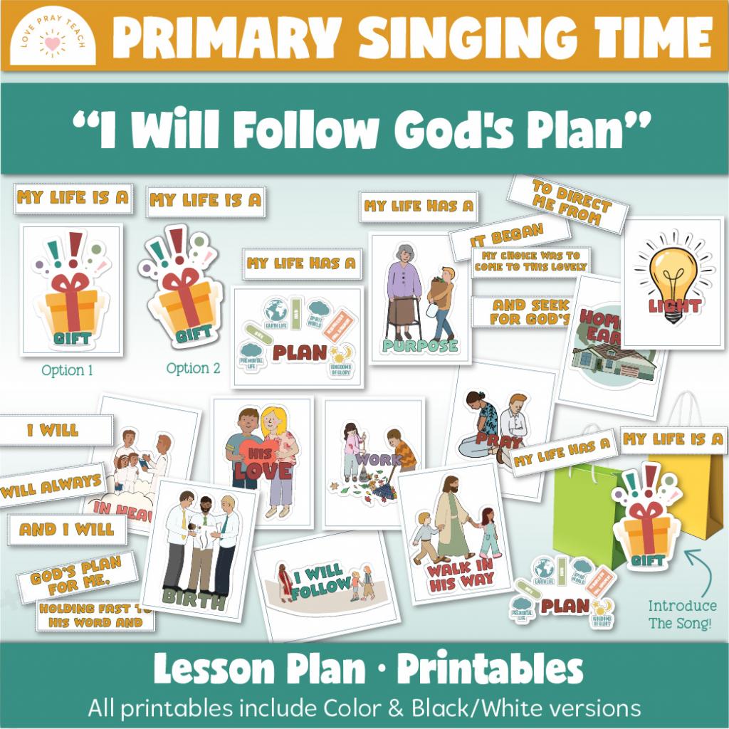 Primary Singing Time: I Will Follow God's Plan Lesson ideas and visual printables