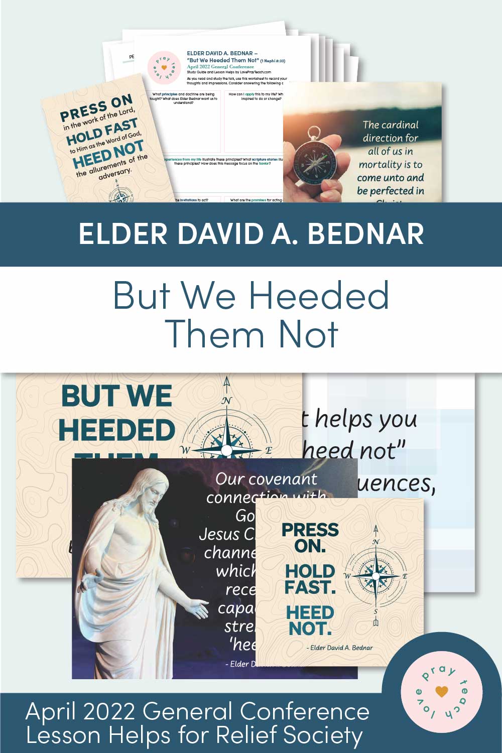"But We Heeded Them Not" By Elder David A. Bednar lesson helps and study guide