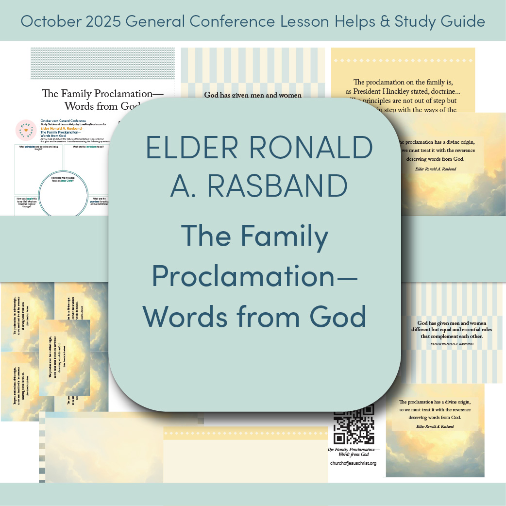 "The Family Proclamation—Words from God" by Elder Ronald A. Rasband | October 2025 General Conference | Study Guides and Lesson Aid