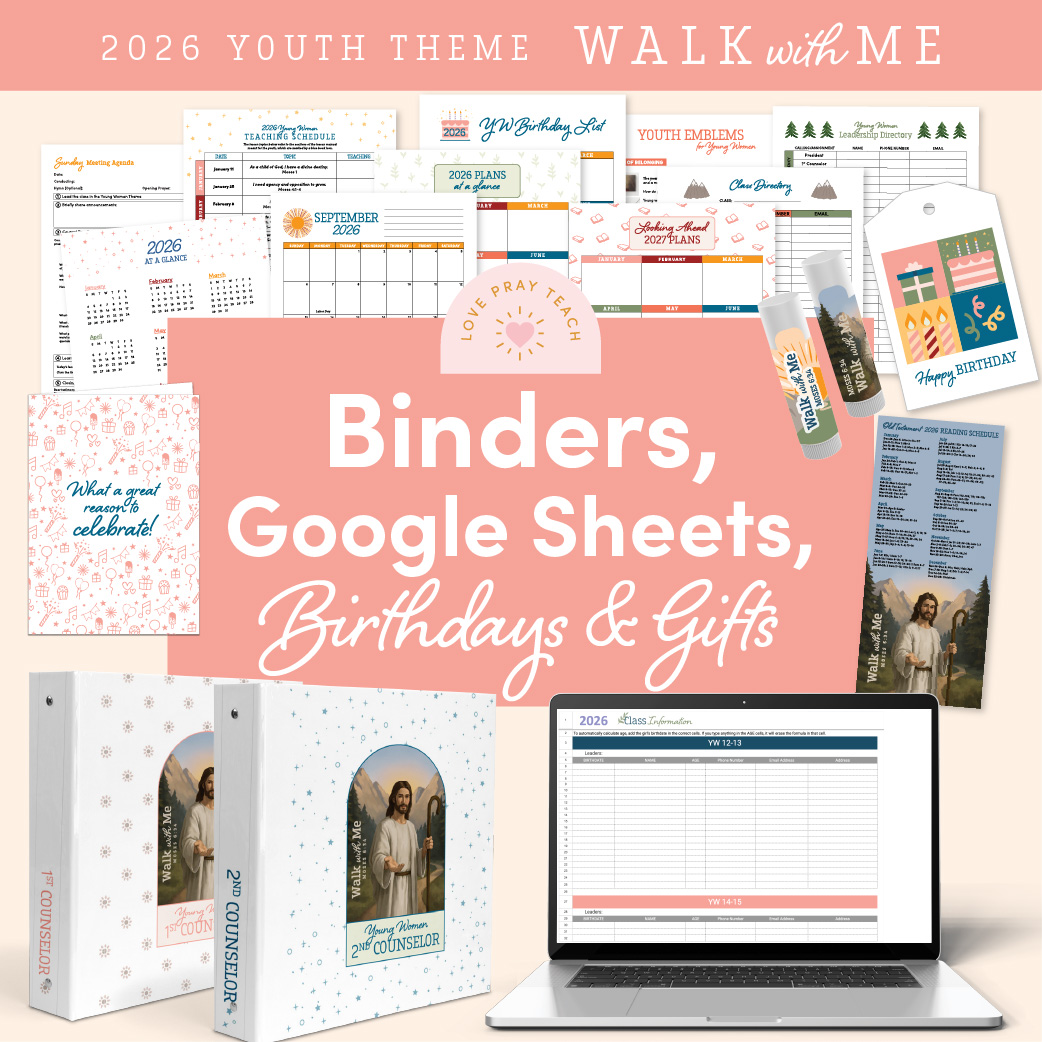 2026 Youth Theme: "Walk With Me" Moses 6:34 | Binders, Google Sheets, & Gifts Packet for Young Women