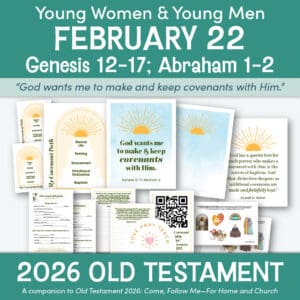 Young Women and Young Men Lesson Packet for February 16-22 - Genesis 12–17; Abraham 1–2