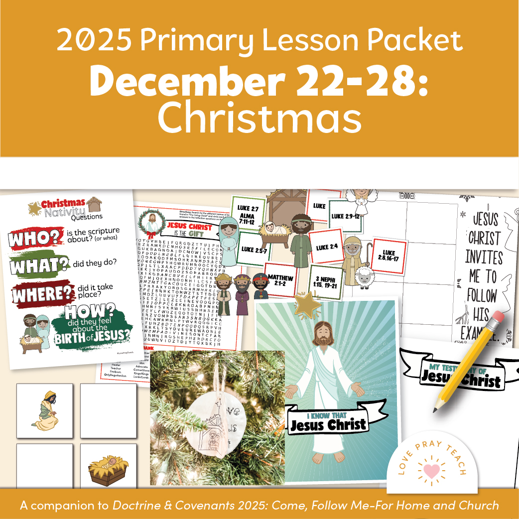 Activities and Learning Ideas for Primary Children December 22–28: The Matchless Gift of God’s Divine Son | Christmas | A companion to "Come, Follow Me—For Home and Church: Doctrine and Covenants 2025"